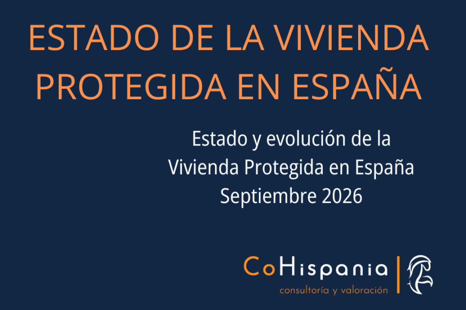 Informe sobre el Estado y evolución de la Vivienda Protegida en España
