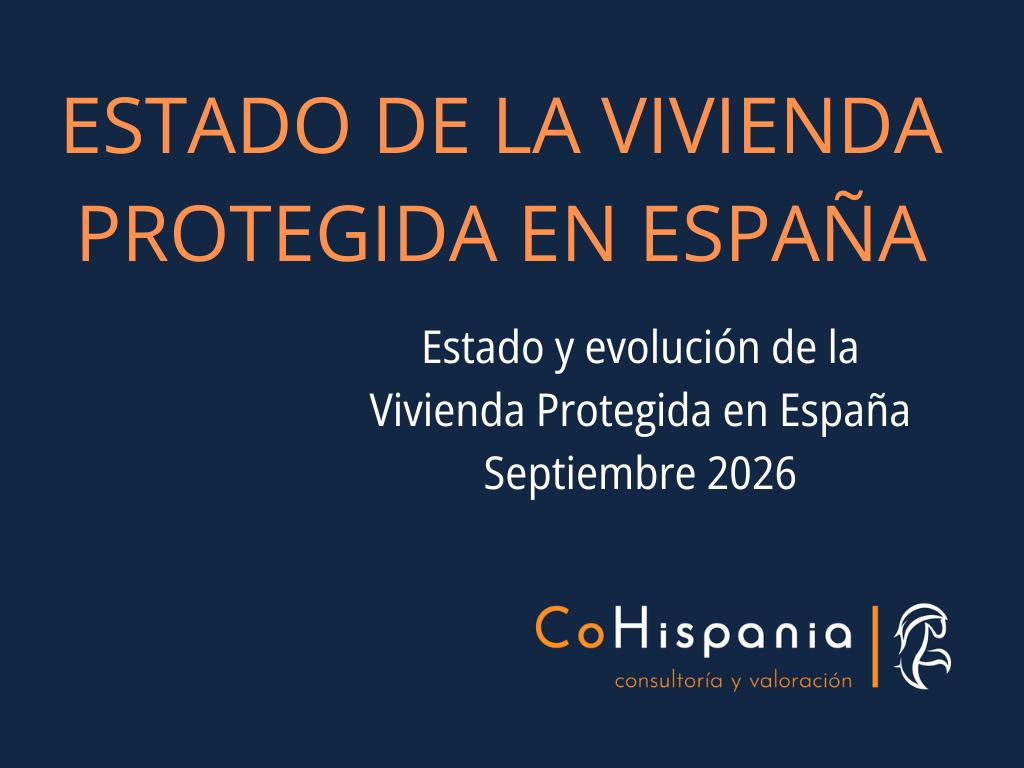 Informe sobre el Estado y evolución de la Vivienda Protegida en España